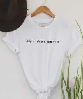 Expensive and Difficult Tee - White