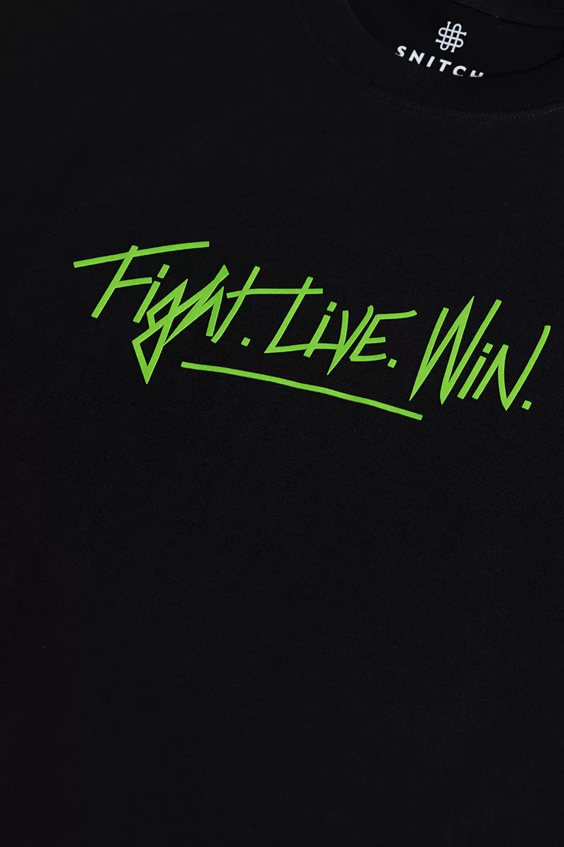 Fight Live Win Black Oversized T-Shirt