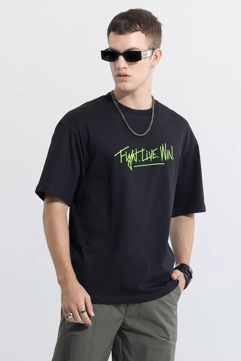 Fight Live Win Black Oversized T-Shirt