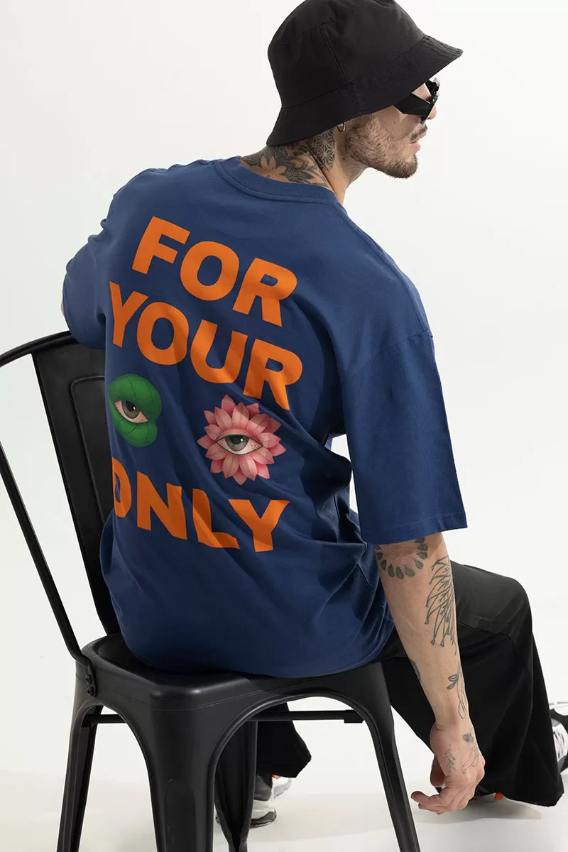 For Your Eyes Only Blue Oversized T-Shirt