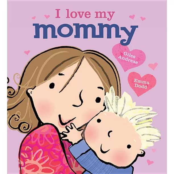 I Love My Mommy Board Book