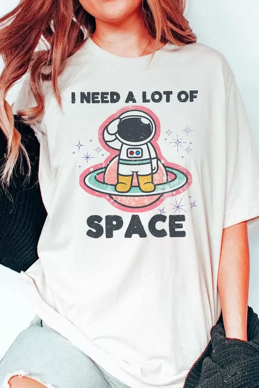 I NEED A LOT OF SPACE GRAPHIC TEE