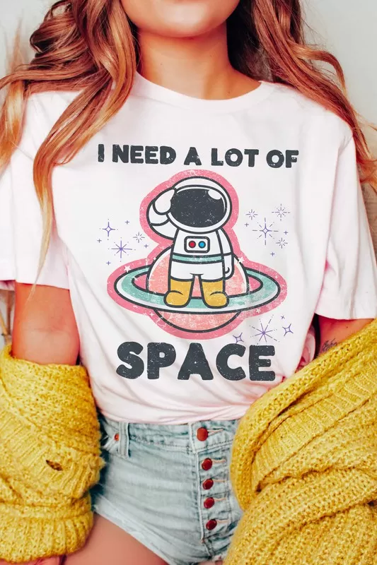 I NEED A LOT OF SPACE GRAPHIC TEE