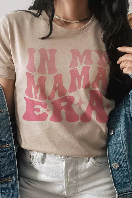 IN MY MAMA ERA Graphic T-Shirt