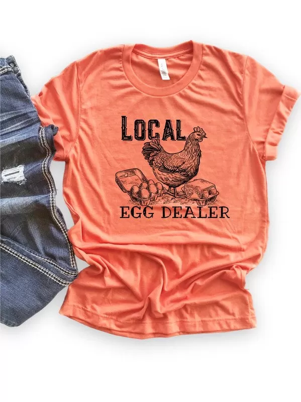 Local Egg Dealer Graphic Tee