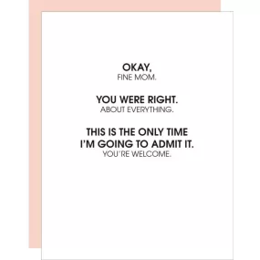 Okay, You Were Right Mother's Day Greeting Card