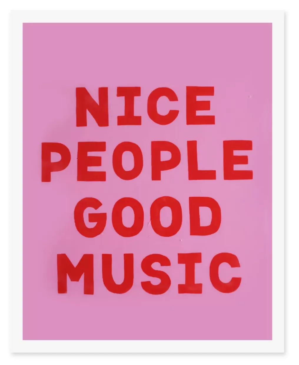 Print - Nice People Good Music (Pink   Red)