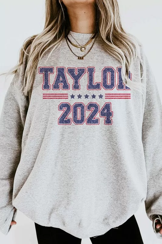 TAYLOR FOR PRESIDENT 2024 GRAPHIC SWEATSHIRT